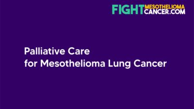 Palliative Care for Mesothelioma Lung Cancer